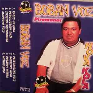 Boban Voz - Boban Voz - Piromanac - Nova Kola Album