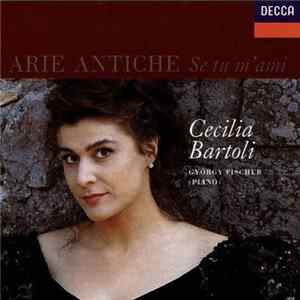 Cecilia Bartoli - Arie Antiche (Se Tu M'Ami) Album