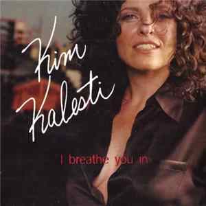 Kim Kalesti - I Breathe You In Album