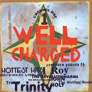 Various - Well Cha'rged Channel One Album