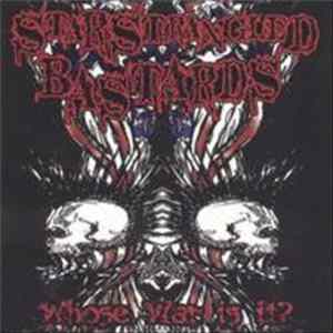Star Strangled Bastards - Whose War Is It ? Album