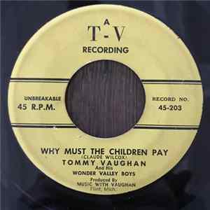 Tommy Vaughan And His Wonder Valley Boys - Why Must The Children Pay Album
