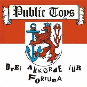 Public Toys - Drei Akkorde Für Fortuna Düsseldorf Album