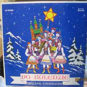 Polish Carolers - Po Koledzie Album