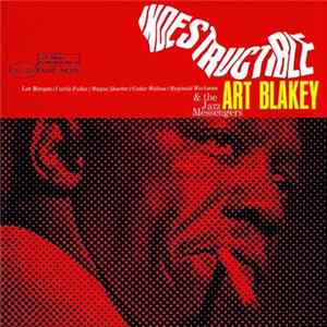 Art Blakey & The Jazz Messengers - Indestructible Album
