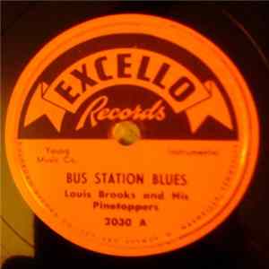 Louis Brooks & His Pinetoppers - Bus Station Blues / Waddle Trot Album