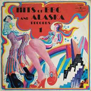 Various - Hits Of B.B.C. And Alaska Records 1 Album