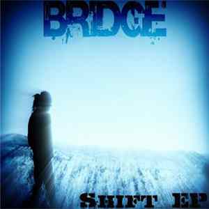 Bridge - Shift EP Album