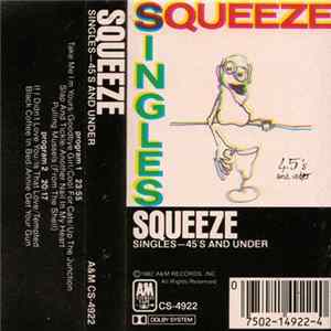 Squeeze - Singles - 45's And Under Album