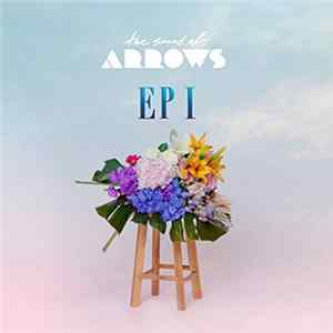 The Sound Of Arrows - EP I (Cuts From The Stay Free Vault) Album