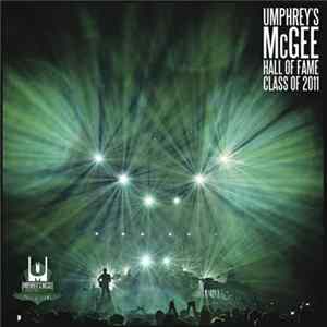 Umphrey's McGee - Hall Of Fame: Class Of 2011 Album
