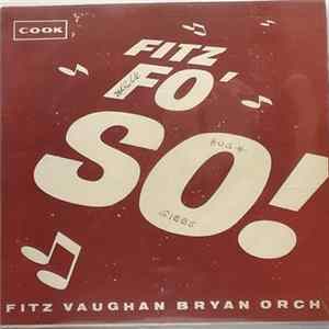 Fitz Vaughan Bryan Orch - Fitz Fo' So! Album
