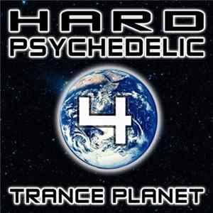 Various - Hard Psychedelic Trance Planet 4 Album