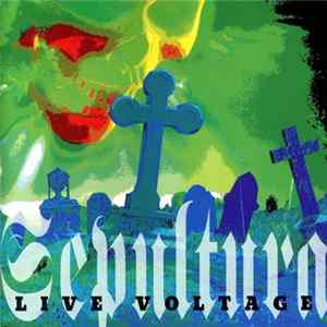 Sepultura - Live Voltage Album