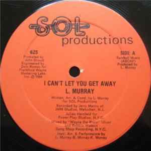 L. Murray - I Can't Let You Get Away Album