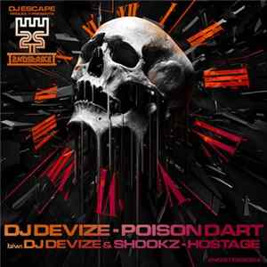 DJ Devize & Shookz - Poison Darts / Hostage Album