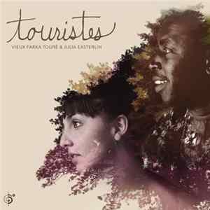 Vieux Farka Touré & Julia Easterlin - Touristes Album