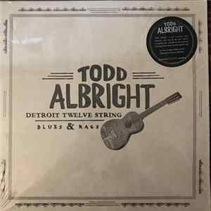 Todd Albright - Detroit Twelve String Blues & Rags Album