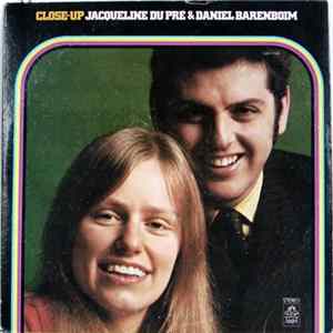 Jacqueline Du Pré & Daniel Barenboim - Close-Up Album