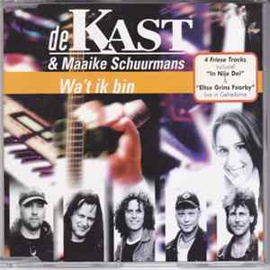 De Kast & Maaike Schuurmans - Wa't Ik Bin Album