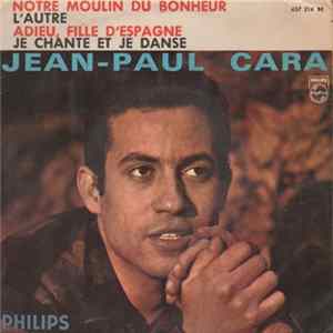 Jean Paul Cara - Notre Moulin Du Bonheur Album
