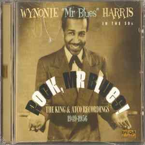Wynonie "Mr Blues" Harris - In The 50s - Rock, Mr Blues! Album