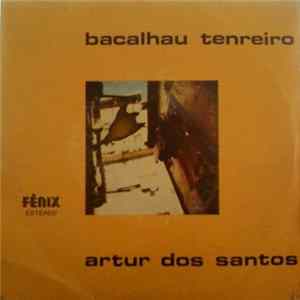 Artur Dos Santos - Bacalhau Tenreiro Album
