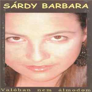 Sárdy Barbara - Valóban Nem Álmodom Album