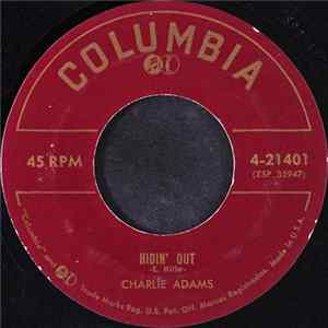 Charlie Adams - Hidin' Out / The Flower Of My Heart Album