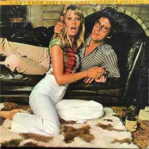 Various - I Didn't Know They Still Made Records Like This Album