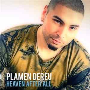 Plamen Dereu - Heaven After All Album