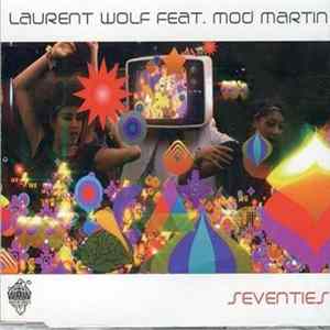 Laurent Wolf Feat. Mod Martin - Seventies Album