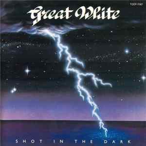 Great White - Shot In The Dark Album