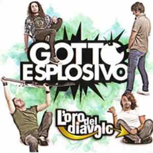 Gotto Esplosivo - L'Oro Del Diavolo Album