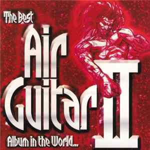 Various - The Best Air Guitar Album In The World... II Album
