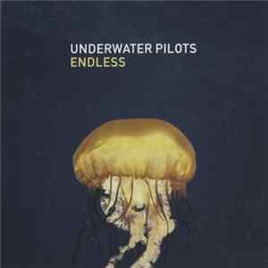Underwater Pilots - Endless Album