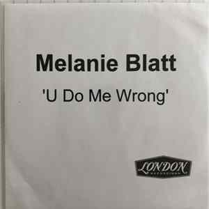 Mel Blatt - U Do Me Wrong Album