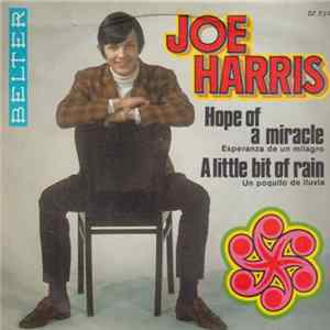Joe Harris - Hope Of A Miracle / A Little Bit Of Rain Album