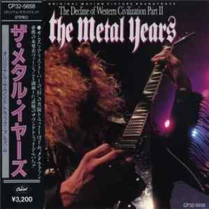 Various - The Decline Of Western Civilization Part II: The Metal Years (Original Motion Picture Soundtrack) Album