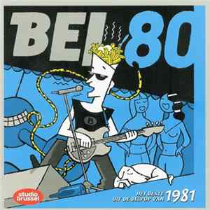 Various - Bel 80 - Het Beste Uit De Belpop Van 1981 Album