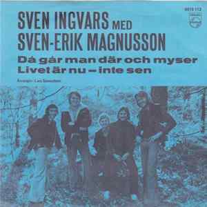 Sven Ingvars Med Sven-Erik Magnusson - Då Går Man Där Och Myser Album