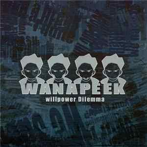 Wanapeek - Willpower Dilemma Album