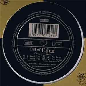 Out Of Eden - I Need You / Let Me Know Album