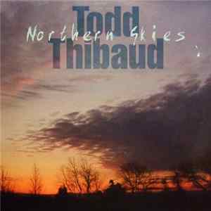 Todd Thibaud - Northern Skies Album