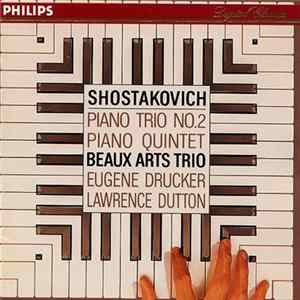 Shostakovich - Beaux Arts Trio, Eugene Drucker, Lawrence Dutton - Piano Trio No.2 • Piano Quintet Album