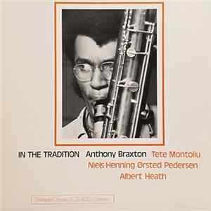 Anthony Braxton - In The Tradition Album