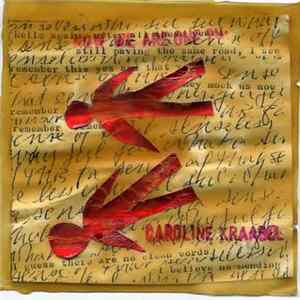 Caroline Kraabel - Now We Are One Two Album