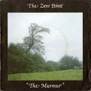 The Zero Point - The Murmur Album