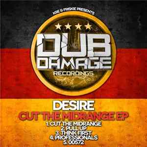 Desire - Cut The Midrange EP Album