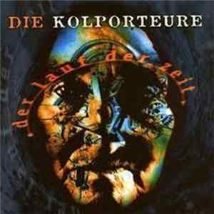 Die Kolporteure - Der Lauf Der Zeit Album
